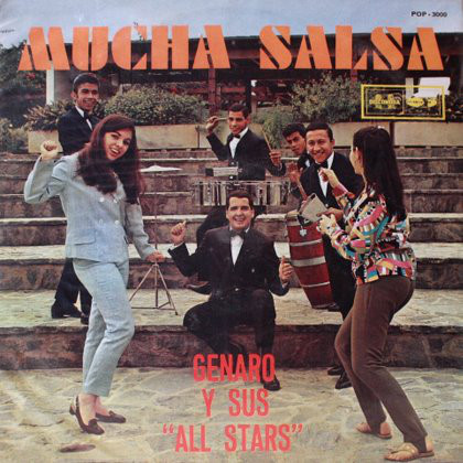 GENARO Y SUS ALL STARS / ヘナーロ・イ・ス・オールスターズ / MUCHA SALSA