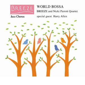 BREEZE / ブリーズ / WORLD BOSSA / ワールド・ボッサ