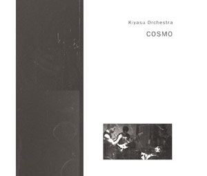 Kiyasu Orchestra / Cosmo (CASSETTE)