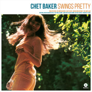 CHET BAKER / チェット・ベイカー / Swings Pretty(LP/180g)
