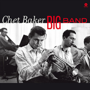 CHET BAKER / チェット・ベイカー / Big Band(LP/180g)