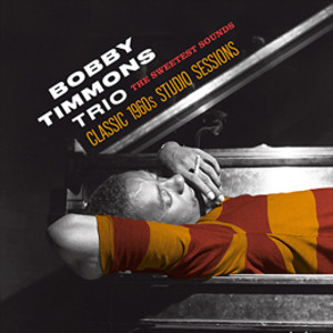 BOBBY TIMMONS / ボビー・ティモンズ / Sweetest Sounds: Classic 1960s Studio Sessions(2CD)