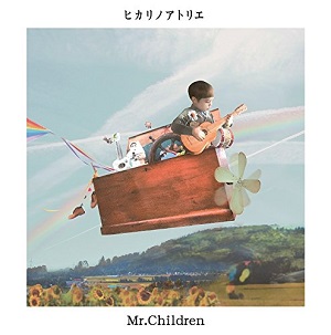 Mr.Children / ミスター・チルドレン / ヒカリノアトリエ