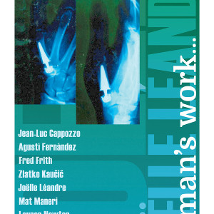 JOELLE LEANDRE / ジョエル・レアンドル / Woman’s Work(8CD BOX SET)