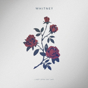 WHITNEY / ホイットニー / ライト・アポン・ザ・レイク (LP/RED VINYL/ボーナストラック+3)
