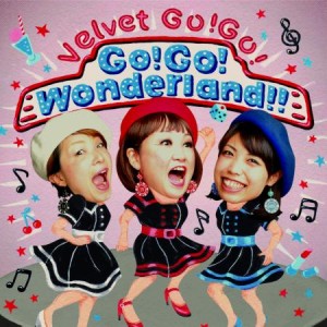 Velvet Go!Go! / Go!Go! Wonderland!! 