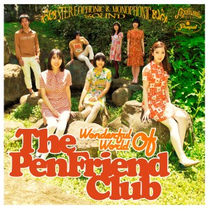 The Pen Friend Club / ザ・ペンフレンドクラブ / Wonderful World Of The Pen Friend Club