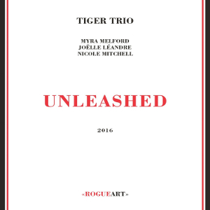 タイガー・トリオ / Unleashed