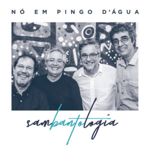 NO EM PINGO D'AGUA / ノ・エン・ピンゴ・ダグア / SAMBANTOLOGIA