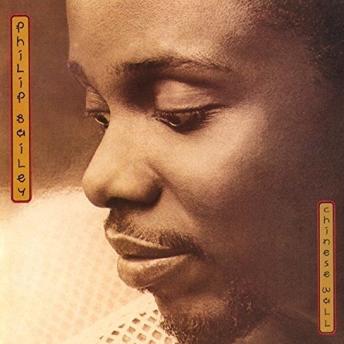 PHILIP BAILEY / フィリップ・ベイリー / CHINESE WALL