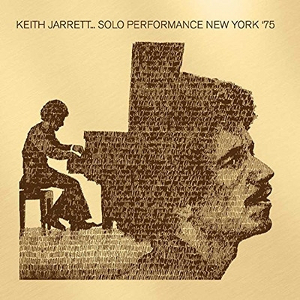 KEITH JARRETT / キース・ジャレット / Solo Performance, New York '75
