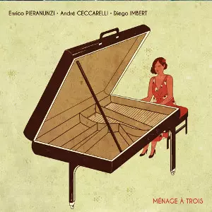 ENRICO PIERANUNZI / エンリコ・ピエラヌンツィ / Menage a Trois