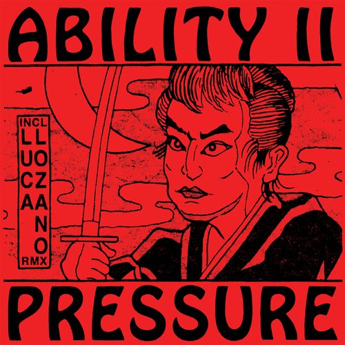 ABILITY II / PRESSURE