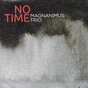 MAGNANIMUS / マグナニムス / No Time