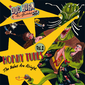 DOC HORN & THE HORNBABES / HORNY TUNES VOL. 2 - THE BABES ARE ALRIGHT (LP)