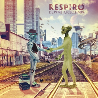 RESPIRO / レスピーロ / DEJAME CICLOTIMIA