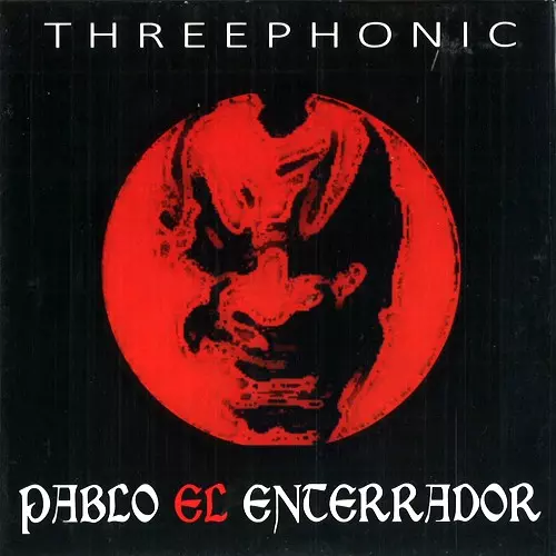 PABLO EL ENTERRADOR / パブロ・エル・エンテラドール / THREEPHONIC