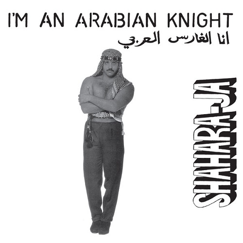 SHAHARA JA / I'M AN ARABIAN KNIGHT (12")