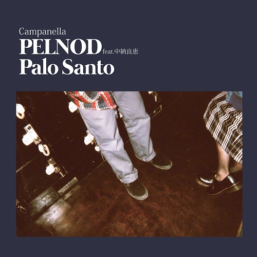 CAMPANELLA / PELNOD feat.中納良恵 7"