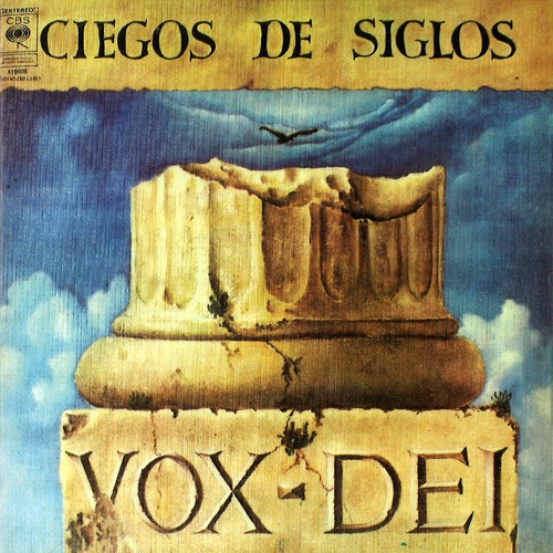 VOX DEI / ヴォックス・デイ / CIEGO DE SIGLOS - 2016 REMASTER