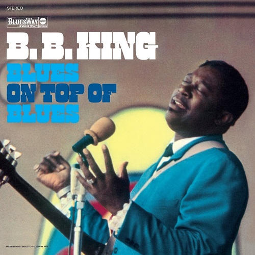 B.B. KING / B.B.キング / BLUES ON TOP OF BLUES (LP)