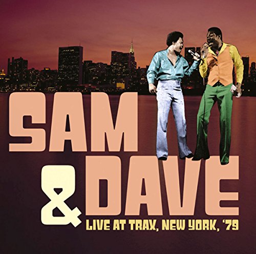 SAM & DAVE / サム&デイヴ / LIVE AT TRAX, NEW YORK, '79 CD