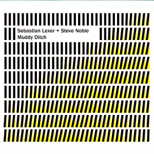 SEBASTIAN LEXER / セバスチャン・レクサー / Muddy Ditch