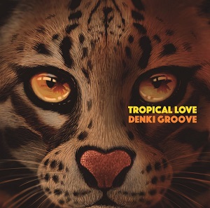 DENKI GROOVE / 電気グルーヴ / TROPICAL LOVE(アナログ)