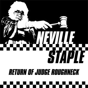 NEVILLE STAPLE (from THE SPECIALS) / RETURN OF JUDGE ROUGHNECK (LP)