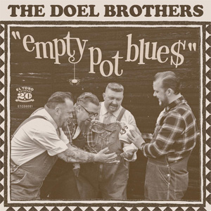 DOEL BROTHERS / EMPTY POT BLUES