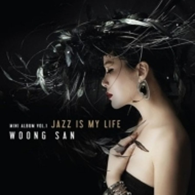 WOONG SAN / ウン・サン / Jazz Is My Life 