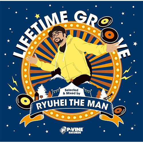 RYUHEI THE MAN / LIFETIME GROOVE  / ライフタイム・グルーヴ 