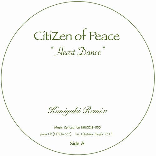 CITIZEN OF PEACE / HEART DANCE(KUNIYUKI REMIX)/HUMANATURE(CALM REMIX)