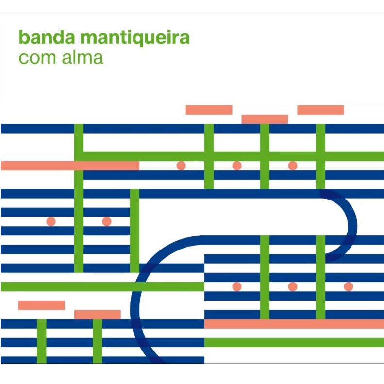 BANDA MANTIQUEIRA / バンダ・マンチケイラ / COM ALMA