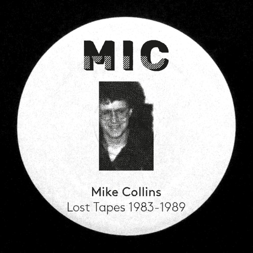 MIKE COLLINS (SUN PALACE) / LOST TAPES 1983-1989