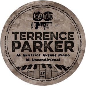 TERRENCE PARKER / テレンス・パーカー / GRATIOT AVENUE PIANO/UNCONDITIONAL