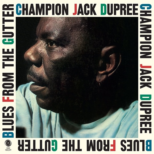 CHAMPION JACK DUPREE / チャンピオン・ジャック・デュプリー / BLUES FROM THE GUTTER +2 (LP)