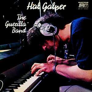 HAL GALPER / ハル・ギャルパー / ゲリラ・バンド