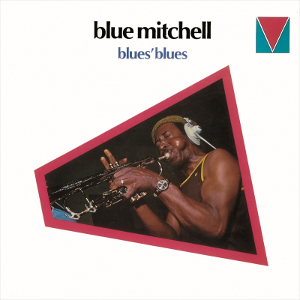 BLUE MITCHELL / ブルー・ミッチェル / ブルーズ・ブルース
