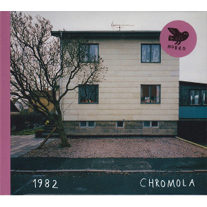 1982 / ナインティー・エイティ・トゥ / Chromola