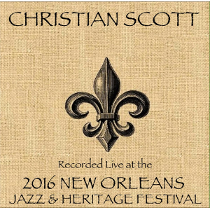 CHIEF ADJUAH(CHRISTIAN SCOTT) / チーフ・アジュア(クリスチャン・スコット) / Live at 2016 New Orleans Jazz & Heritage Festival