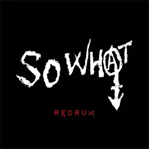 SO WHAT (JPN/PUNK) / REDRUM