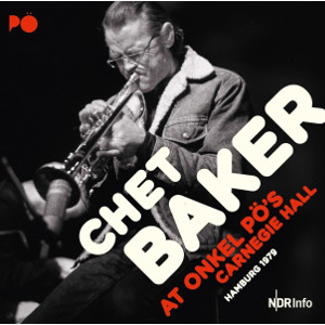 CHET BAKER / チェット・ベイカー / At Onkel Po's Carnegie Hall Hamburg 1979 (2CD) 