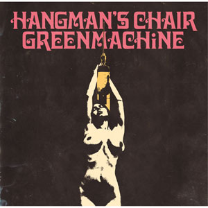 HANGMAN'S CHAIR / GREENMACHiNE / SPLIT