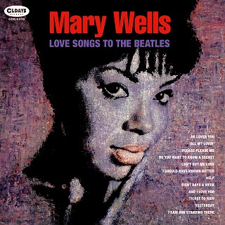MARY WELLS / メリー・ウェルズ / ラヴ・ソングス・トゥ・ザ・ビートルズ