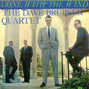 DAVE BRUBECK / デイヴ・ブルーベック / Gone With The Wind(LP/180g)