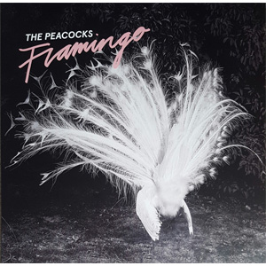 PEACOCKS / ピーコックス / FLAMINGO (LP)