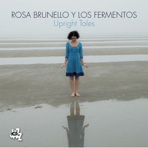 ROSA BRUNELLO / ローザ・ブルネロ / Upright Tales