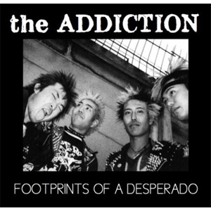 the ADDICTION / FOOTPRINTS OF A DESPERADO (ならず者の足跡)