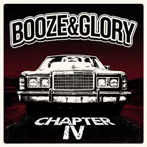 BOOZE & GLORY / CHAPTER IV